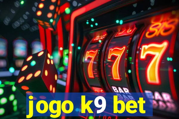 jogo k9 bet